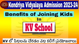 Kendriya Vidyalaya Admission 2023-24 Benefits of Joining in KV Why KV Schools are better then Others