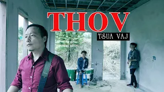 Thov - Tsua Vaj (Official MV)