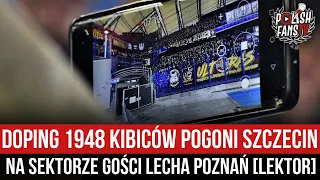 Doping 1948 kibiców Pogoni Szczecin na sektorze gości Lecha Poznań [LEKTOR]