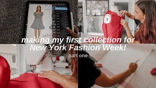 Making My First Collection for New York Fashion Week! (Part One) | VLOG