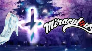 Miraculous + Cinderella Mini Movie |Gacha Club |Original |Itz_Riegelin