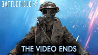 If someone wears an inaccurate outfit, the video ends - Battlefield V