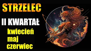 ♐️STRZELEC TAROT HOROSKOP II KWARTAŁ 2024 ROK♐️