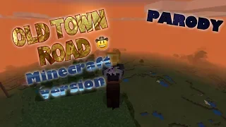 OLD TOWN ROAD - “LIL NAS X” (MINECRAFT PARODY)