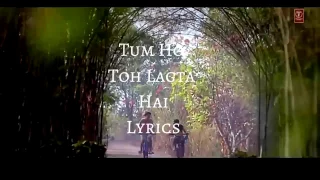 Tum Ho Toh Lagta Hai lyrics