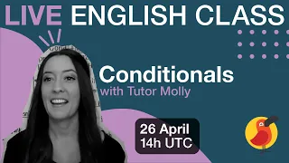 Cambly Live — Conditionals