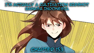 Turns Out I’m a Great Cultivator B.Indo Chapter 153 | Keras Kepala