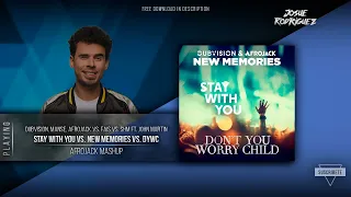 Stay With You vs. New Memories vs. Don't You Worry Child (Afrojack UMF 2019 Mashup)