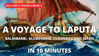 A Voyage to Laputa | Gulliver's Travels Book 3 | Summary in English