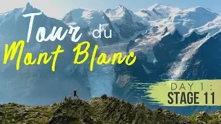 Tour du Mont Blanc Hike (2019) // Day 1 - Stage 11 + 1