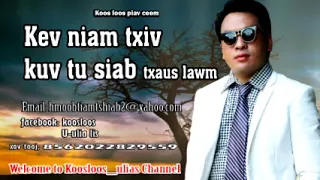 Kev niam txiv kuv tu siab txaus lawm. 8/25/2018