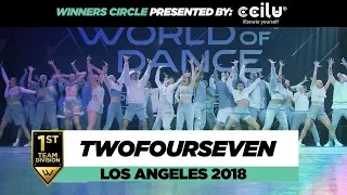 TwoFourSeven | 1st Place Team Division | Winners Circle | World of Dance Los Angeles 2018
