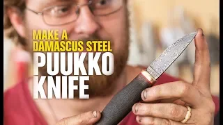 Making a Damascus Puukko (Knife)