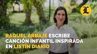 Raquel Arbaje escribe canción infantil inspirada en Listín Diario