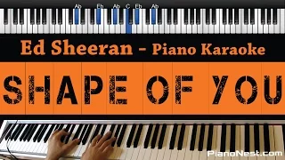 Ed Sheeran - Shape Of You - Piano Karaoke / Sing Along / Cover with Lyrics