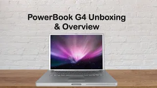 2004 Apple PowerBook G4 15-inch Unboxing & Overview