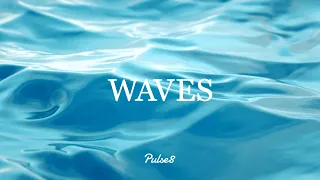 Pulse8 | WAVES - A Chill Mix