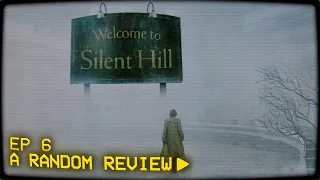 SILENT HILL (2006) movie review - A Random Review {No. 6}