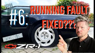 HAVE WE CURED OUR RUNNING FAULT?! - Corvette C4 ZR-1 Barn Find Restoration Rebuild Part 6