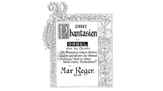 Max Reger - Drei Choralphantasien op. 52 ("Alle Menschen", "Wachet auf", "Halleluja")