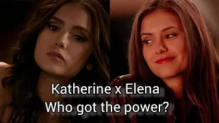Katherine Pierce x Elena Gilbert || POWER  || The Vampire Diaries