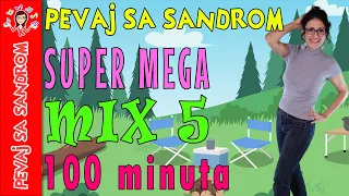💖 Super MEGA MIX 5 💖 Pevaj Sa Sandrom | Dečije pesme | Dečije priče