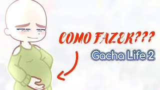 Como Fazer Barriguinha De Grávida No Gacha Life 2!/ How to Make a Pregnant Belly in Gacha Life 2!