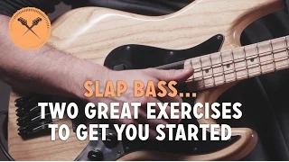 "Slap Bass"... 2 Great Exercises To Get You Started!