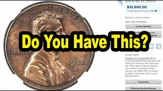 Do You Have THE Valuable 1982 D Penny? How Do You Know?