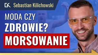 SEKRET DŁUGOWIECZNOŚCI? Czy MORSOWANIE jest ZDROWE? – Sebastian Kilichowski  | 320