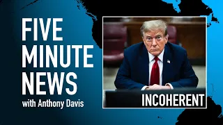 Incoherent Trump, increasingly can't speak English. Anthony Davis reports.