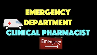 The Emergency Department Clinical Pharmacist