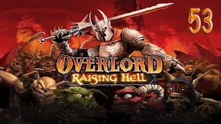 Overlord: Raising Hell — Прохождение Часть - 53[ФИНАЛ].