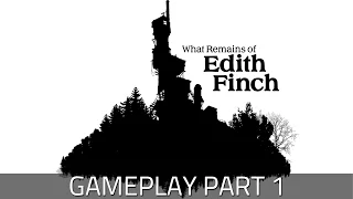 What Remains Of Edith Finch - Gameplay Part 1 | PC 60FPS