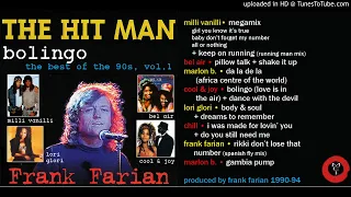 Frank Farian: The Hit Man - Bolingo - Best Of The 90s, Vol. 1 [Compilation]