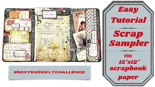 SCRAP SAMPLER - EASY TUTORIAL - USING  12"X12" SCRAPBOOKPAPER - #roxysweeklychallenge #craftwithme