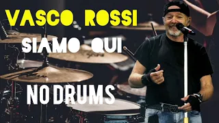 Vasco Rossi-Siamo Qui-Free Drumless