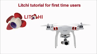 Basic Litchi Tutorial for beginners - DJI Phantom