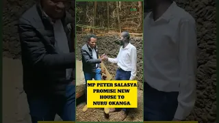 Watu wa kayole wanajua unalala hapa~Mp Peter Salasya promise new house to Nuru Okanga