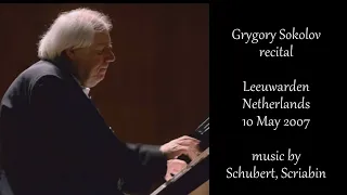 Grigory Sokolov - piano recital - Leeuwarden - music by Schubert and Scriabin - 10 May 2007