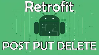 Retrofit: POST, PUT, DELETE (2)