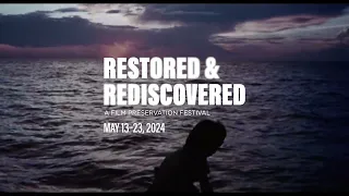 Restored and Rediscovered: A Film Preservation Festival—May 13–23, 2024