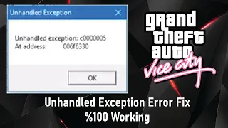 GTA Vice City, Unhandled Exception Error, 100% Fix Windows 10, (2020)