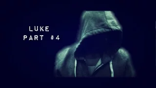 Official TV Pilot- "Luke: The Series" - Part 4