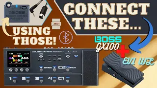 Wireless Expression! BOSS GX-100 set up with the EV-1-WL | Expand the GX100 with MIDI Control