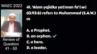 Review of Question 41 - 50 of the 2022 I.R.S. (WAEC)