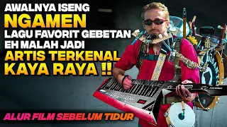 DITINGGAL PACARNYA KARENA CUMA PENGAMEN EH MALAH SUKSES JADI ARTIS KAYA RAYA‼️ Alur Cerita Film