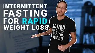 How to Use Intermittent Fasting For Rapid Weight Loss