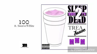 Trea Suave - 100 ft. Swerve'N'Hitz {Prod. by Taz Green}