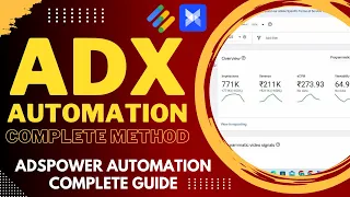 AdX Automation Method 2024 🔥 AdX Loading Automation Method with AdsPower 🔥 Adspower RPA Method